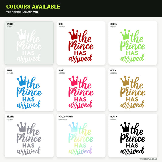 Vinyl colour options for The Prince Has Arrived vinyl sticker