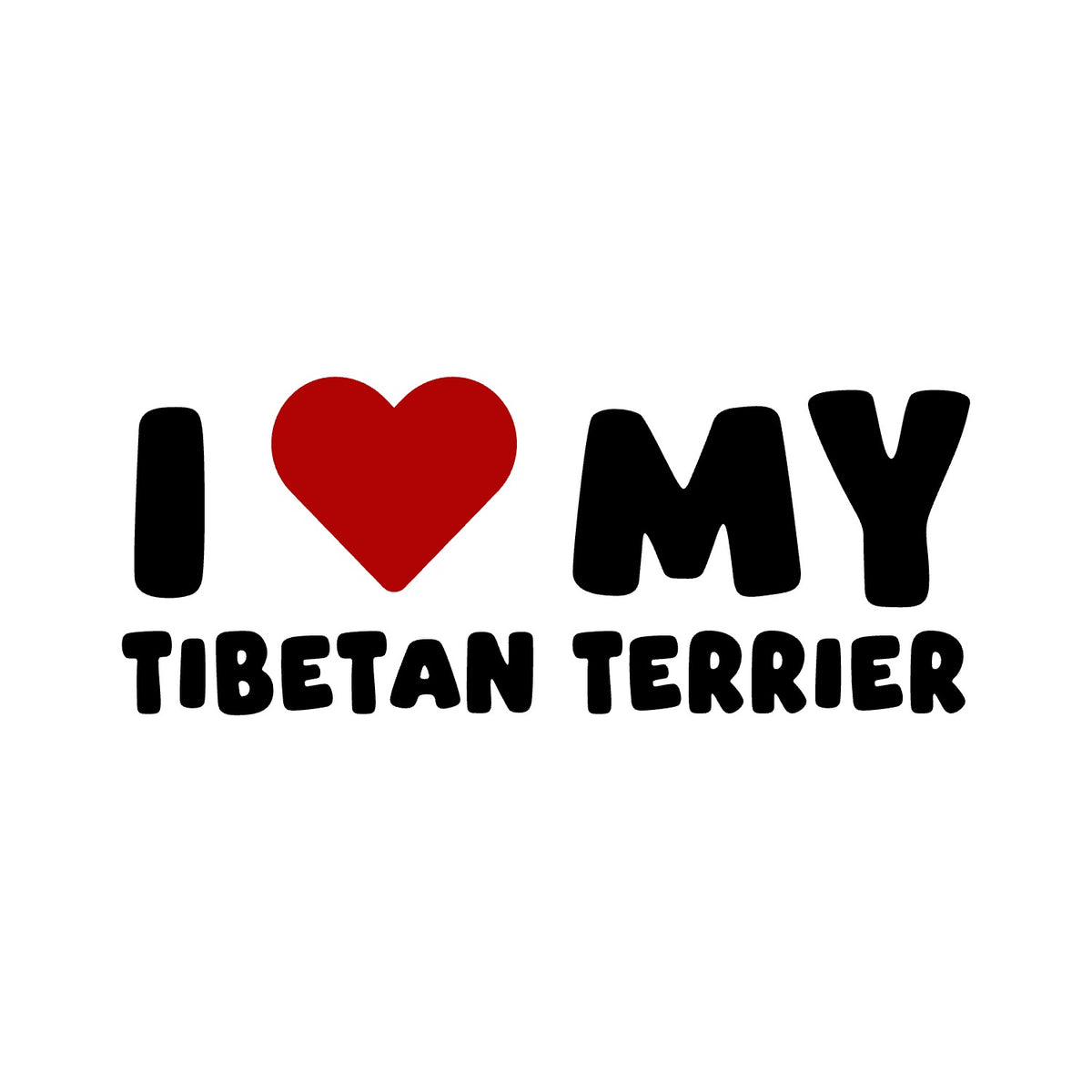 Tibetan Terrier – I LOVE MY DOG Sticker – Car Window Decal – black sticker design on white background