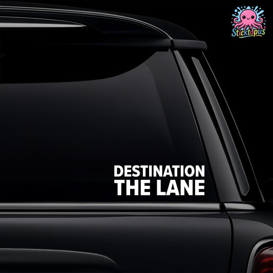 Car window with 'Destination the Lane' sticker and Sticktopus logo.
