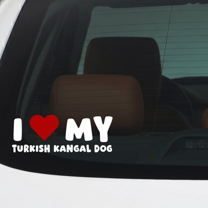 Turkish Kangal Dog – I LOVE MY DOG Sticker – Car Window Decal – White vinyl car/window decal mockup