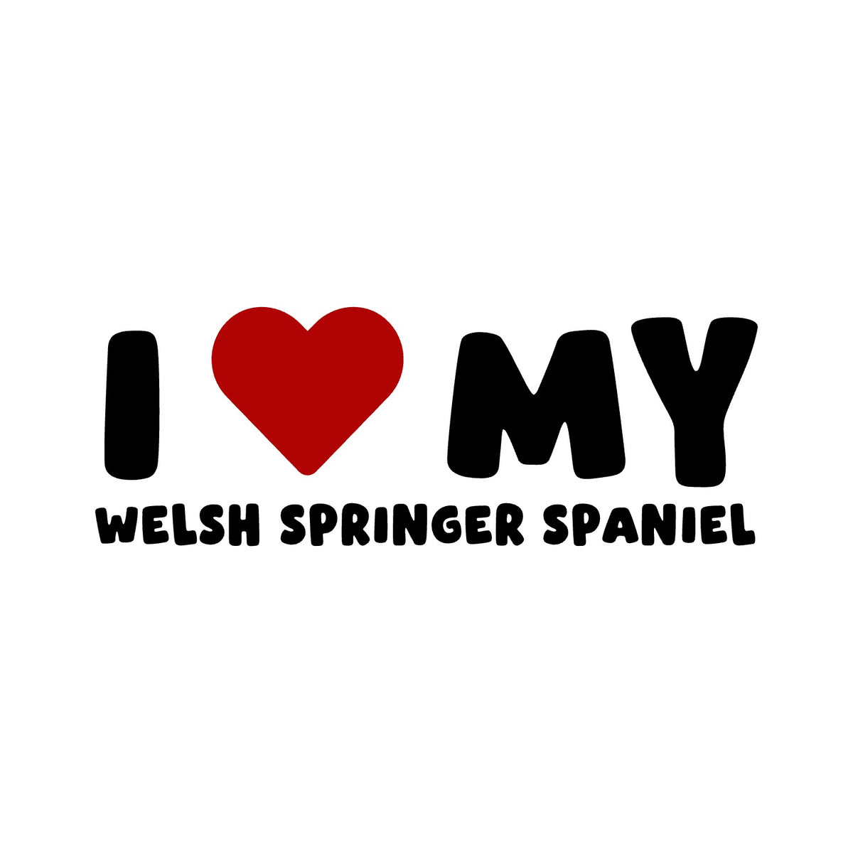 Welsh Springer Spaniel – I LOVE MY DOG Sticker – Car Window Decal – black sticker design on white background