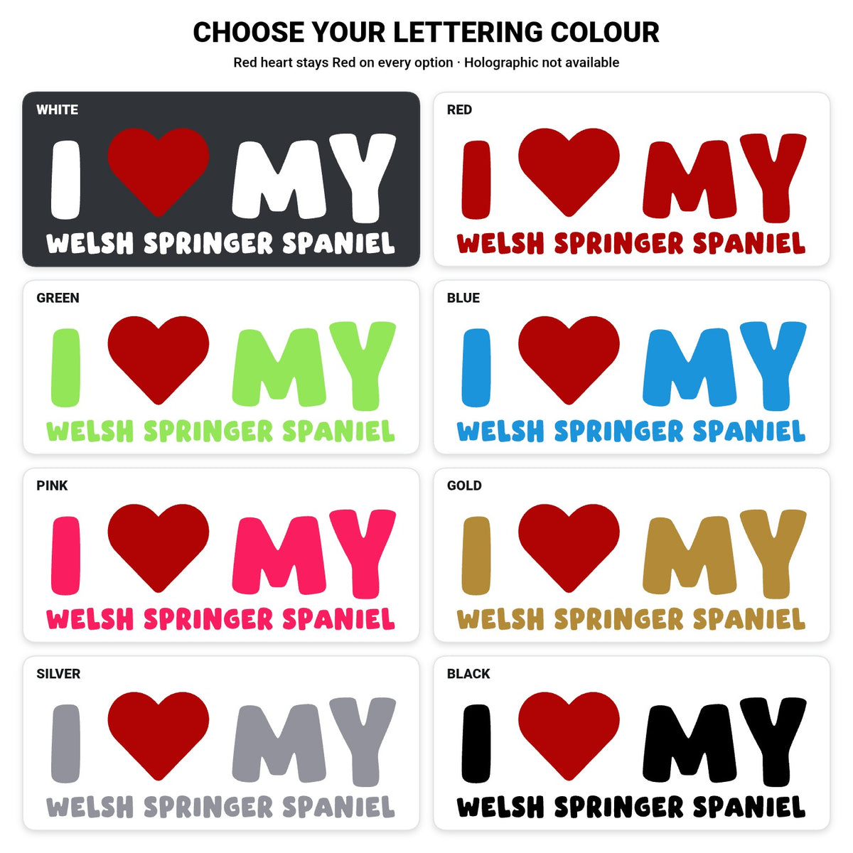 Welsh Springer Spaniel – I LOVE MY DOG Sticker – Car Window Decal – lettering colour guide with fixed red heart