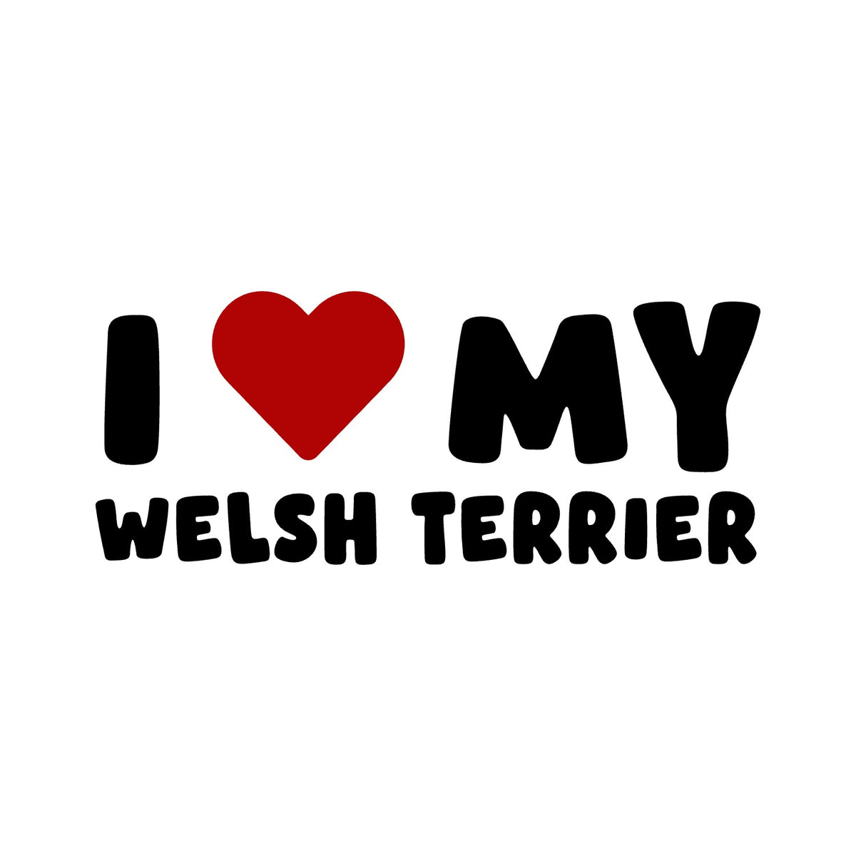 Welsh Terrier – I LOVE MY DOG Sticker – Car Window Decal – black sticker design on white background