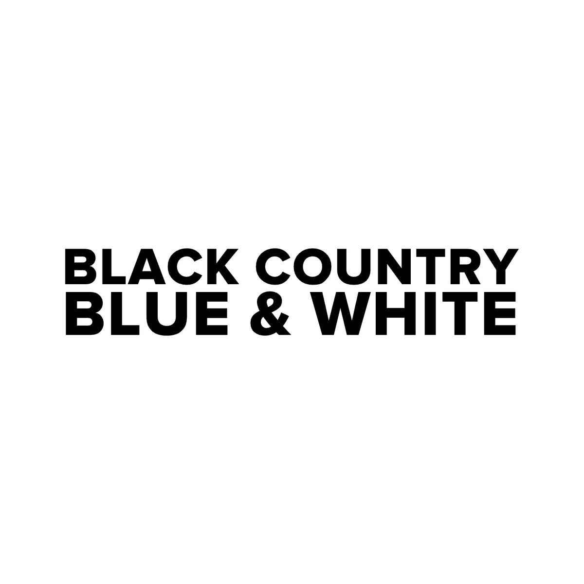 West Bromwich Albion – BLACK COUNTRY BLUE & WHITE Sticker – Car Window Decal – black sticker design on white background