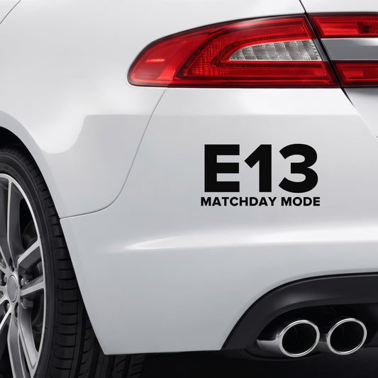 West Ham - E13 Matchday Mode Sticker – Car Window Decal – Black vinyl bumper decal on car