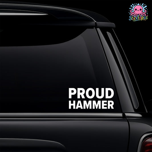 Car window with 'PROUD HAMMER' decal and Sticktopus logo.