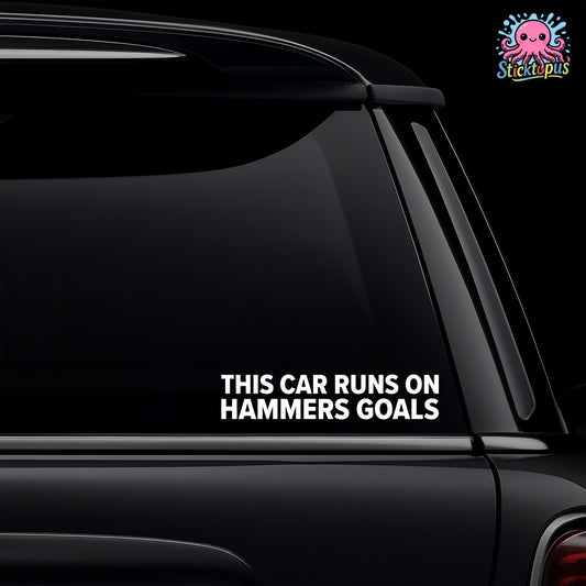 Car window with 'This Car Runs On Hammers Goals' decal and Sticktopus logo.