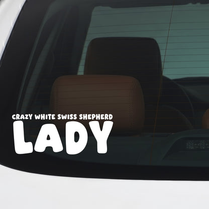 White Swiss Shepherd Dog – CRAZY DOG LADY Sticker – Car Window Decal – White vinyl car/window decal mockup