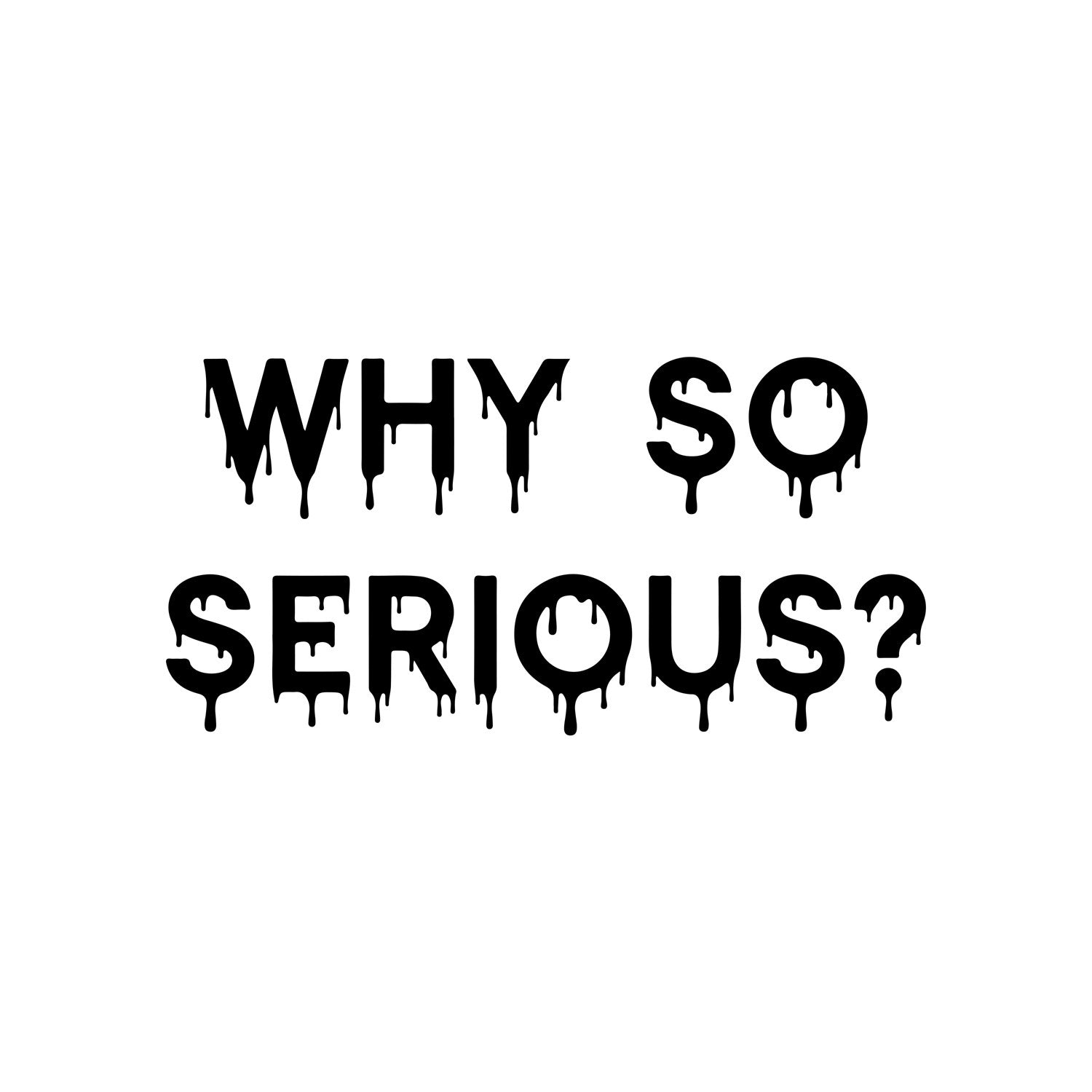 Why So Serious black car sticker.