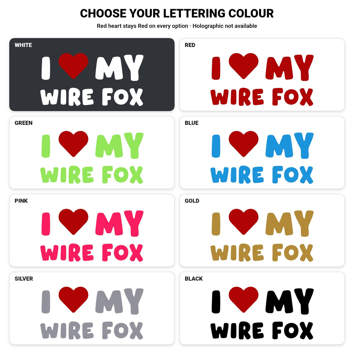 Wire Fox – I LOVE MY DOG Sticker – Car Window Decal – lettering colour guide with fixed red heart