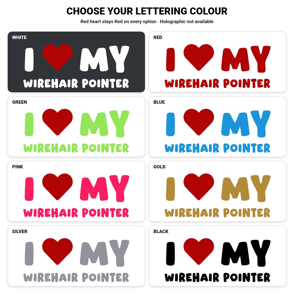 Wirehair Pointer – I LOVE MY DOG Sticker – Car Window Decal – lettering colour guide with fixed red heart