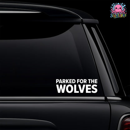 Car window with 'Parked for the Wolves' decal and Sticktopus logo.