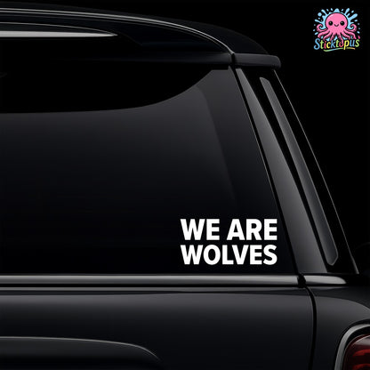 Car window with 'We Are Wolves' decal and Sticktopus logo.